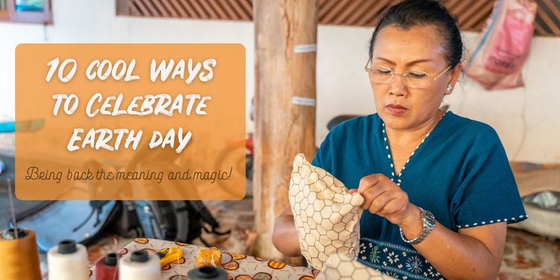 Earth Day Ideas: 10 Cool Ways to Celebrate and Give Back