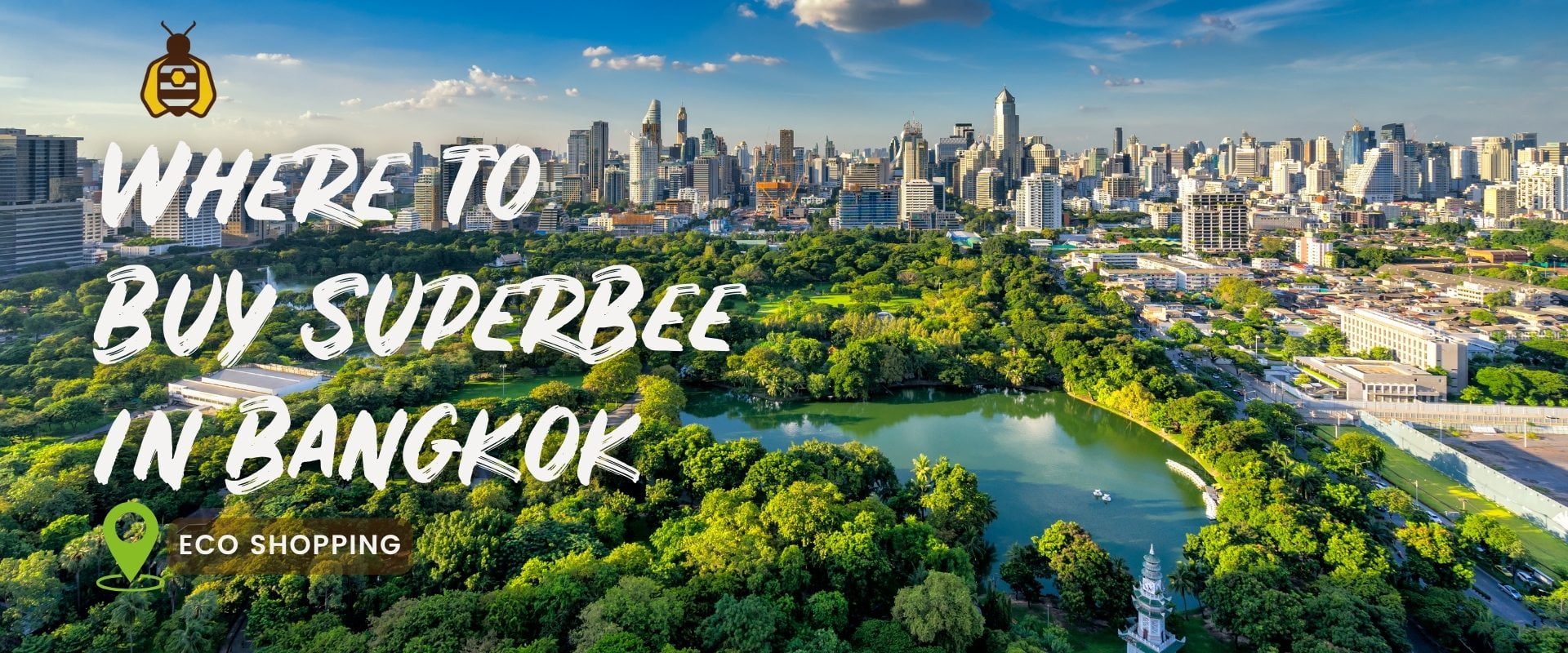an image of Bangkok skyline and green lumphini park with SuperBee logo